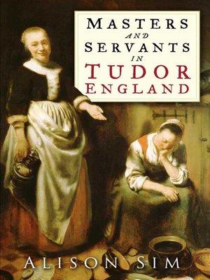 cover image of Masters and Servants in Tudor England